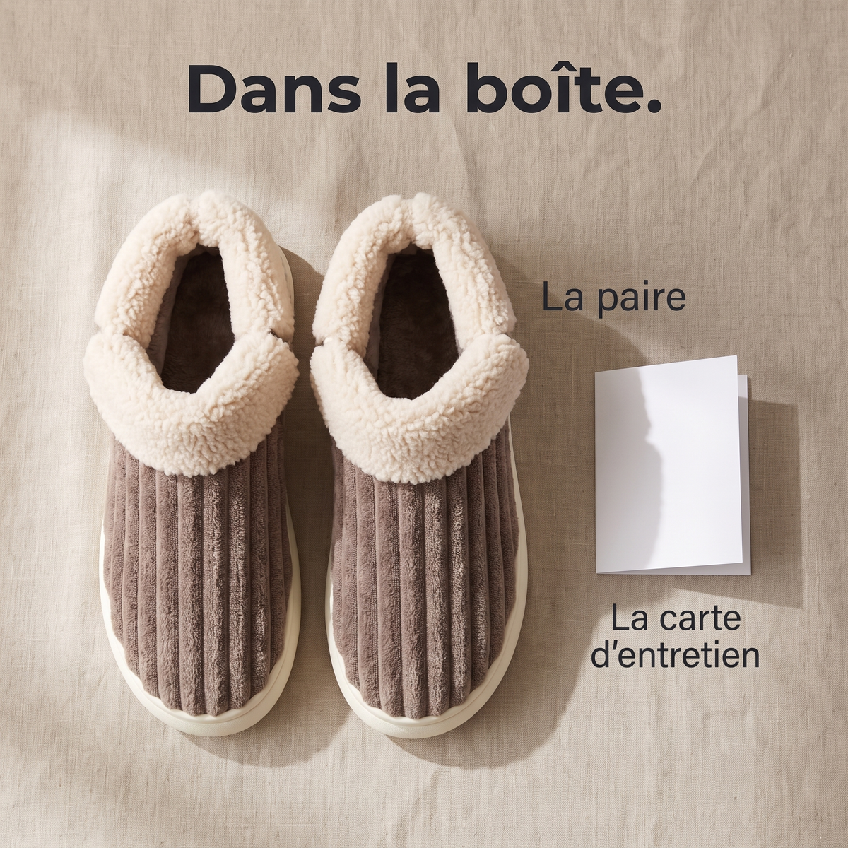 Dans la boîte : une paire de chaussons et une carte d'entretien.
